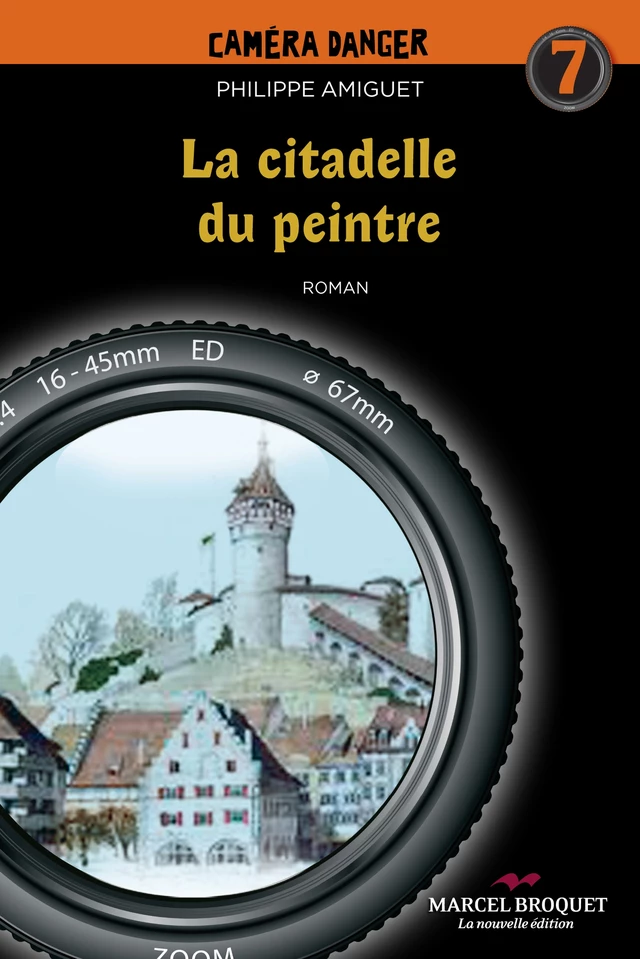 La citadelle du peintre - Philippe Amiguet - Les Éditions Crescendo!