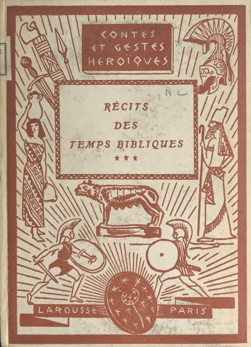 Récits des temps bibliques (3) - Marie Butts - Larousse (réédition numérique FeniXX)