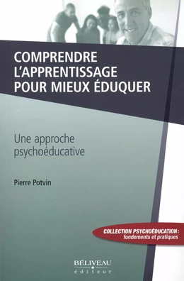 Comprendre l'apprentissage pour mieux éduquer