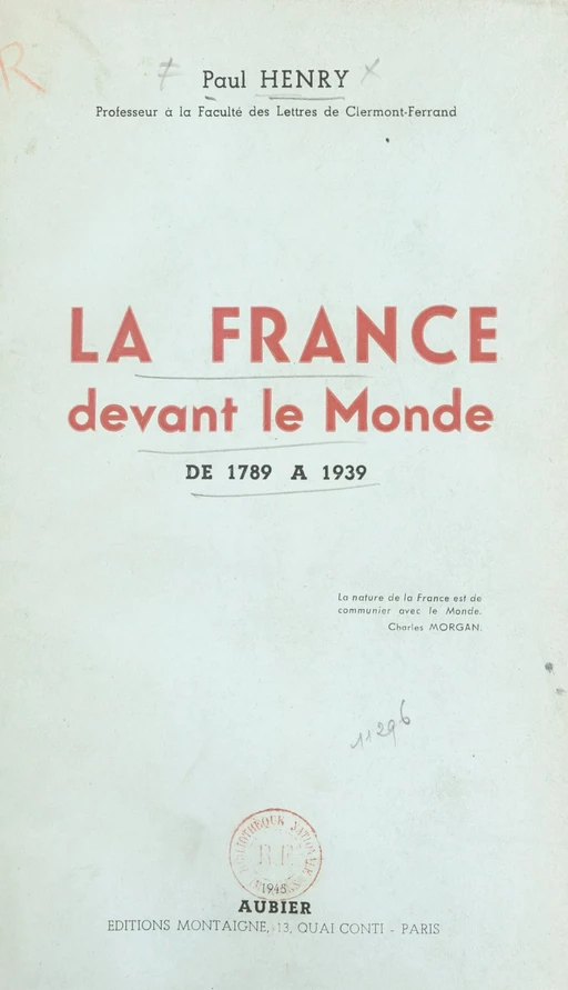 La France devant le monde de 1789 à 1939 - Paul Henry - Aubier (réédition numérique FeniXX)