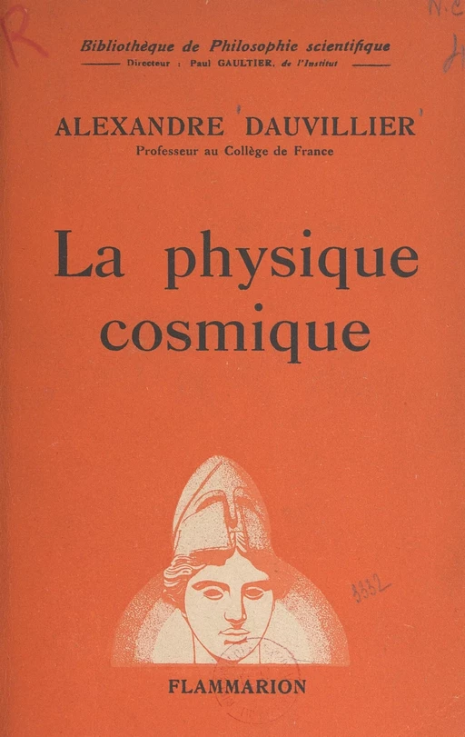 La physique cosmique - Alexandre Dauvillier - Flammarion (réédition numérique FeniXX)