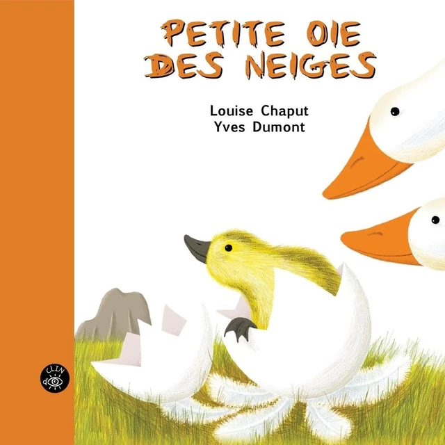 Petite oie des neiges - Louise Chaput, Yves Dumont - Éditions de l'Isatis