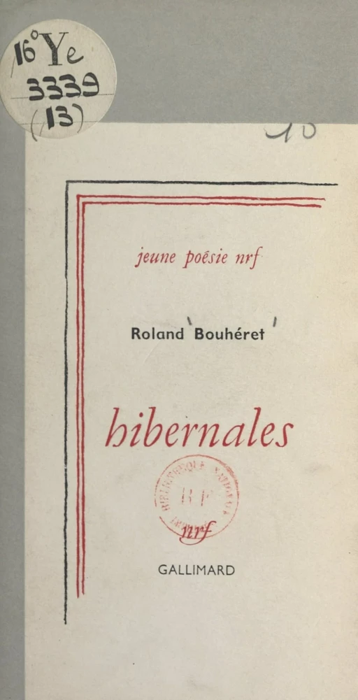 Hibernales - Roland Bouhéret - Gallimard (réédition numérique FeniXX)