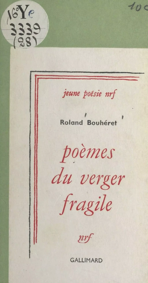 Poèmes du verger fragile - Roland Bouhéret - Gallimard (réédition numérique FeniXX)