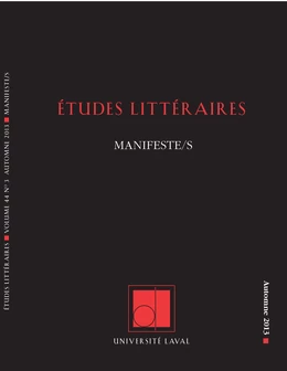 Études littéraires. Vol. 44  No. 3, Automne 2013