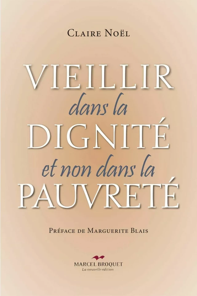 Vieillir dans la dignité et non dans la pauvreté - Claire Noël - Les Éditions Crescendo!