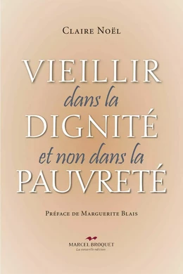 Vieillir dans la dignité et non dans la pauvreté