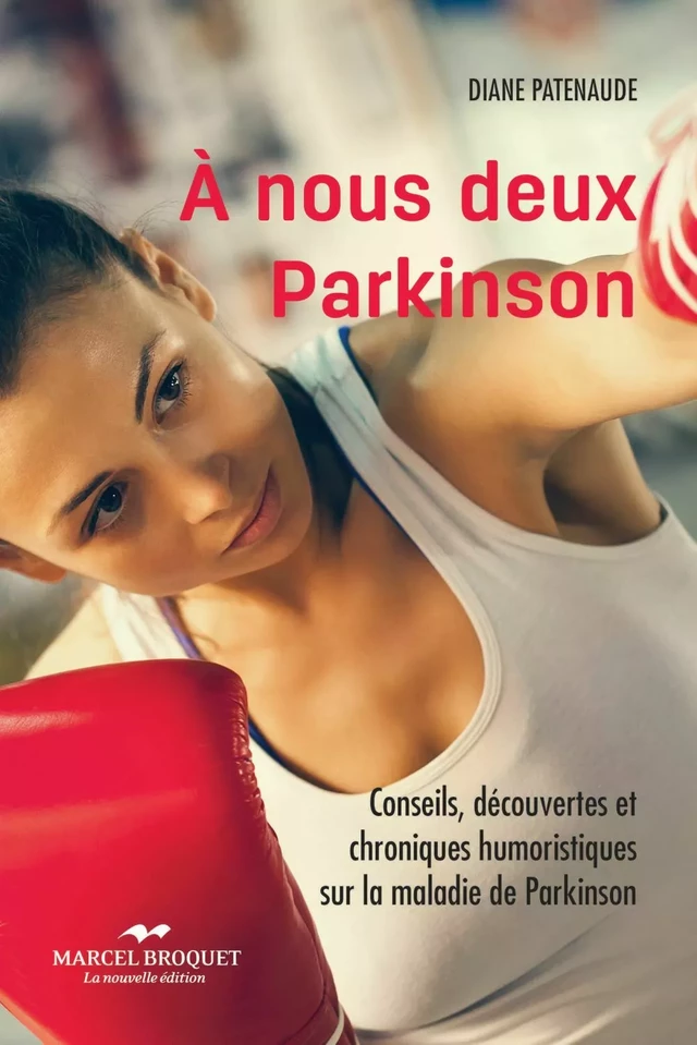 À nous deux Parkinson! NE - Diane Patenaude - Les Éditions Crescendo!