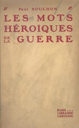 Les mots héroïques de la guerre