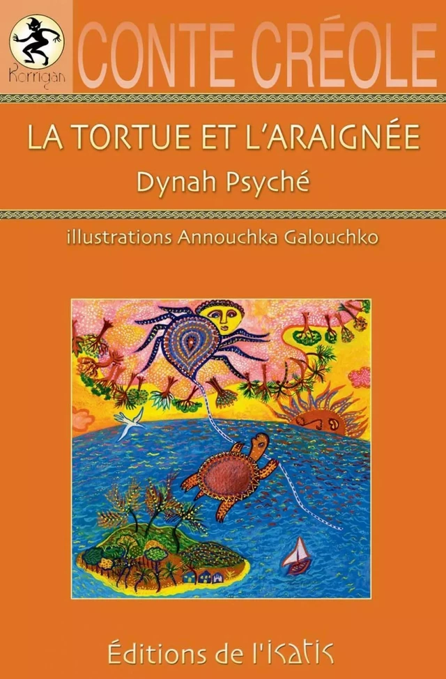 La tortue et l'araignée - Dynah Psyché - Éditions de l'Isatis