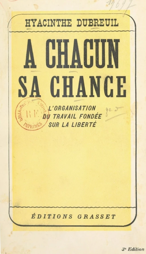 À chacun sa chance - Hyacinthe Dubreuil - Grasset (réédition numérique FeniXX)