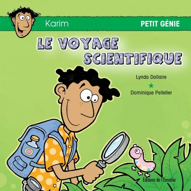 Le voyage scientifique - Lynda Dallaire - Éditions de l’Envolée