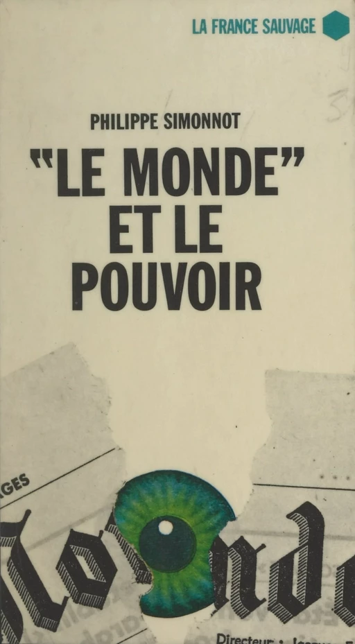 Le monde et le pouvoir - Philippe Simonnot - Gallimard (réédition numérique FeniXX)