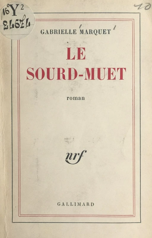 Le sourd-muet - Gabrielle Marquet - Gallimard (réédition numérique FeniXX)