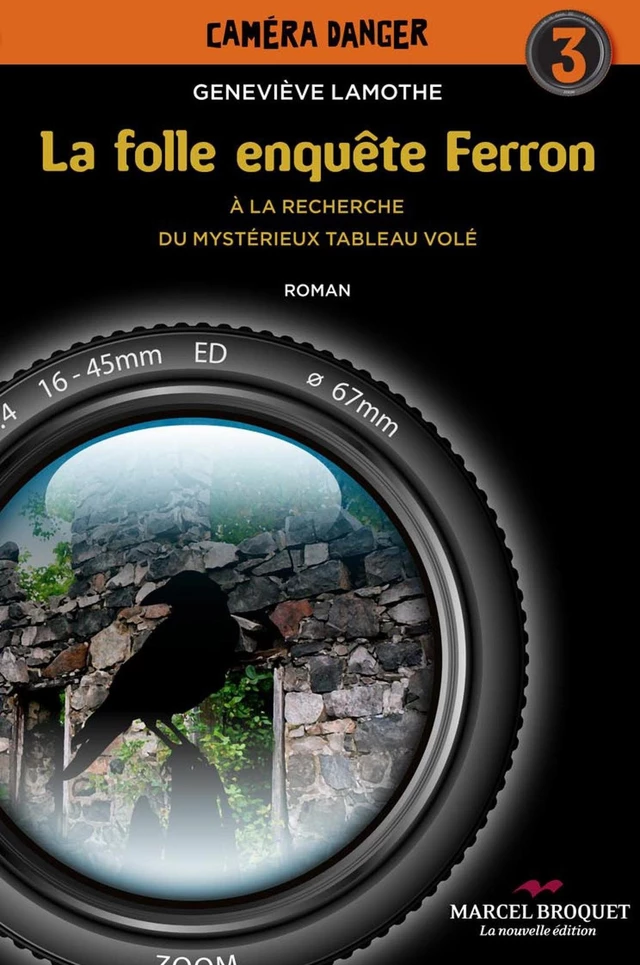 La folle enquête Ferron - Geneviève Lamothe - Les Éditions Crescendo!