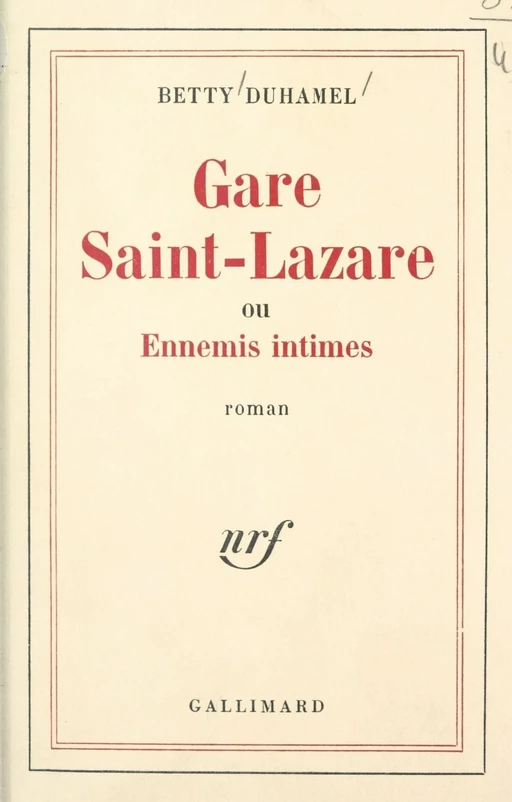 Gare Saint-Lazare - Betty Duhamel - Gallimard (réédition numérique FeniXX)