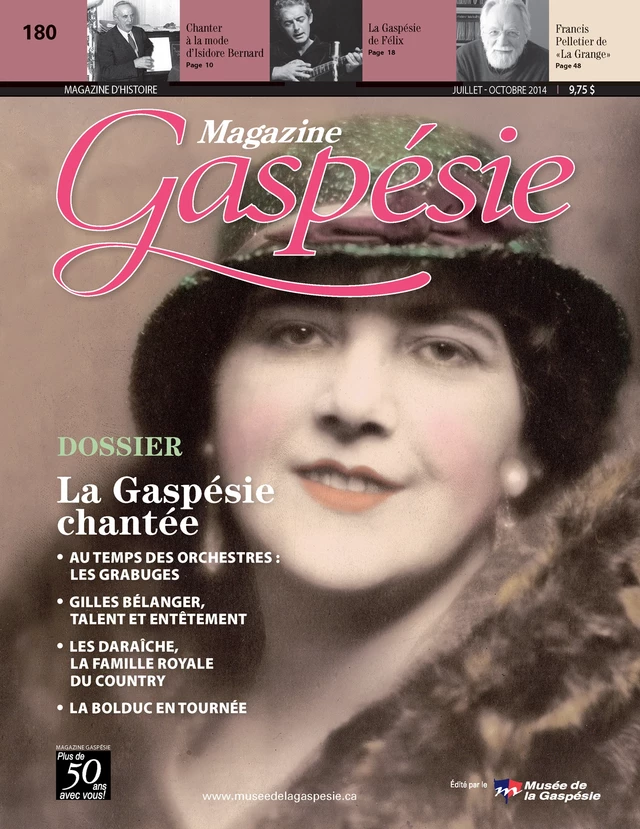 Magazine Gaspésie. Vol. 51 No. 2, Juillet-Octobre 2014 - Jean-Marie Fallu, Madeleine Bernard, Reine Degarie, Émilie Devoe, Maurice Joncas, Raymond Fallu, Pierre Michaud, Jean-Marie Fallu, Carmel Dumas, Michèle Ouellet, Alan Côté, Jeannot Bourdages, Vicky Boulay, Bernard Boucher - Musée de la Gaspésie