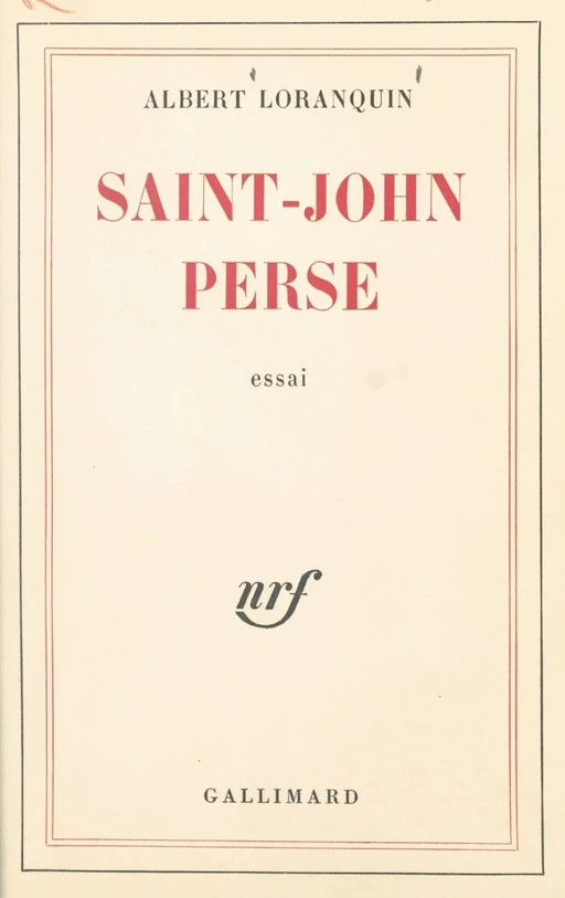 Saint-John Perse - Albert Loranquin - Gallimard (réédition numérique FeniXX)