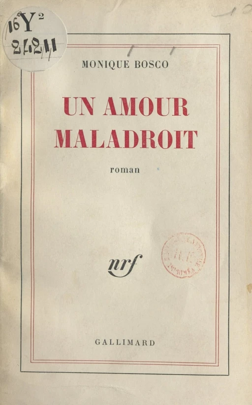 Un amour maladroit - Monique Bosco - Gallimard (réédition numérique FeniXX)