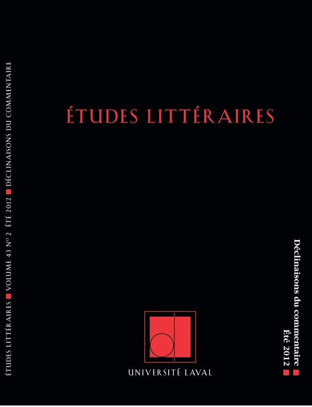 Études littéraires, volume 43, numéro 2, été 2012 - Muriel Lafond, Sarah Laborie, Enrica Zanin, Bénédicte Coadou, Marie-Christine Pioffet, Isabelle Moreau, Daniel S. Larangé, Martin Jalbert, François-Emmanuël Boucher, Maxime Prévost - Département des littératures de l’Université Laval