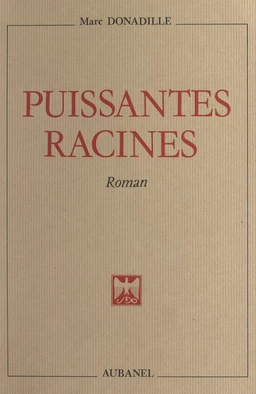 Puissantes racines