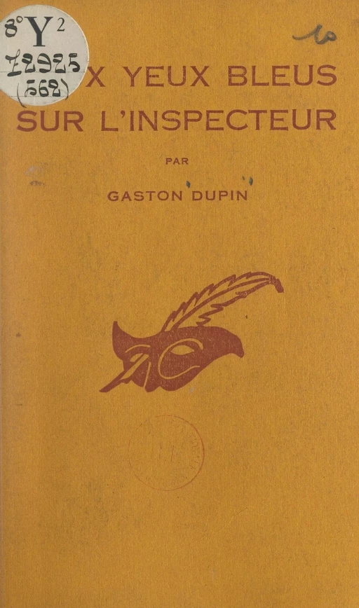 Deux yeux bleus sur l'inspecteur - Gaston Dupin - Éditions Du Masque (réédition numérique FeniXX)