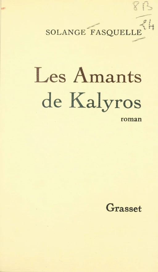 Les amants de Kalyros - Solange Fasquelle - Grasset (réédition numérique FeniXX)