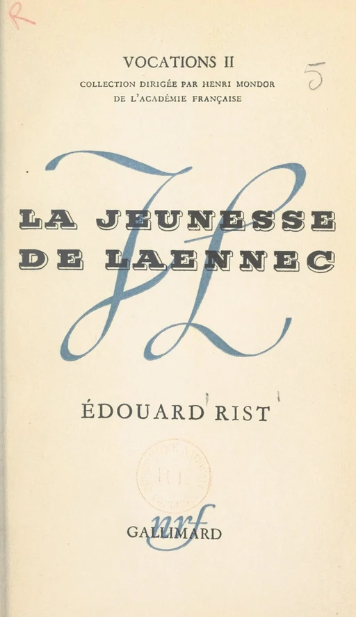 La jeunesse de Laënnec - Édouard Rist - Gallimard (réédition numérique FeniXX)