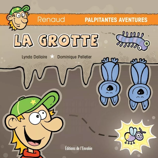 La grotte - Lynda Dallaire - Éditions de l’Envolée