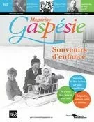 Magazine Gaspésie. Vol. 53 No. 3, Novembre-Février 2016-2017 - Jean-Marie Fallu, René Lévesque, Anne Bernard, Jean-Pierre Bernard, Kenneth Nelson, Rhéa Collin, Eveline Trépanier, Benoit Tapp, Marie-Pierre Huard, Vicky Boulay, Jean-Marie Fallu, Bernard Boucher, Bernadette-Marie Roy, Andrée Lévesque, Gaston Fallu, Jocelyne Fallu - Musée de la Gaspésie