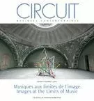 Circuit. Vol. 26 No. 3,  2016 - Solenn Hellégouarch, Serge Cardinal, Philippe Langlois, Salomé Voegelin, Pierre-Yves Macé, Frédéric Dallaire, Ariel Harrod, Mario Gauthier, Pierre Michaud, Karine Bouchard, Simon Gervais - Circuit, musiques contemporaines