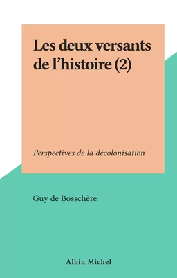 Les deux versants de l'histoire (2)