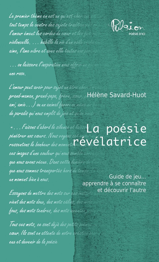 La poésie révélatrice - Hélène Savard-Huot - Les Éditions Crescendo!