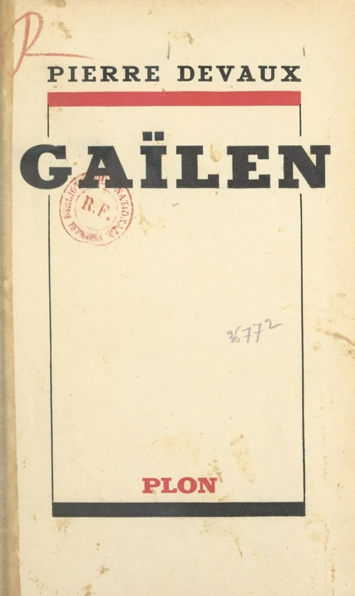 Gaïlen - Pierre Devaux - Plon (réédition numérique FeniXX)