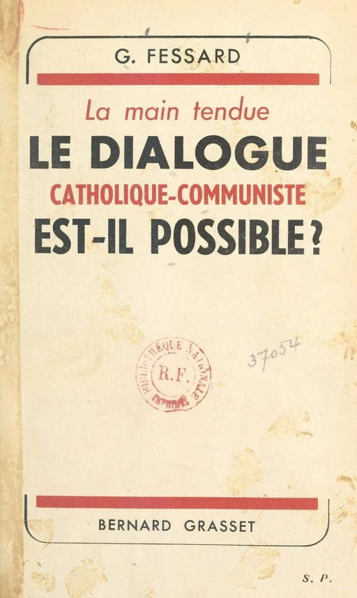 La main tendue ? - Gaston Fessard - Grasset (réédition numérique FeniXX)