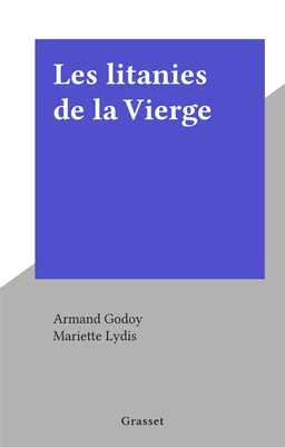 Les litanies de la Vierge