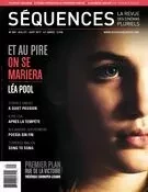 Séquences : la revue de cinéma. No. 309, Août 2017 - Élie Castiel, Julie Vaillancourt, Julie Demers, Mathieu Houle-Beausoleil, Denis Desjardins, Maxime Labrecque, Jean-Philippe Desrochers, Charles-Henri Ramond, Pierre-Alexandre Fradet, Jean Beaulieu, Claire Valade, Jean-Marie Lanlo, Sami Gnaba, André Caron, Anne-Christine Loranger, Luc Chaput, Pascal Grenier - La revue Séquences Inc.