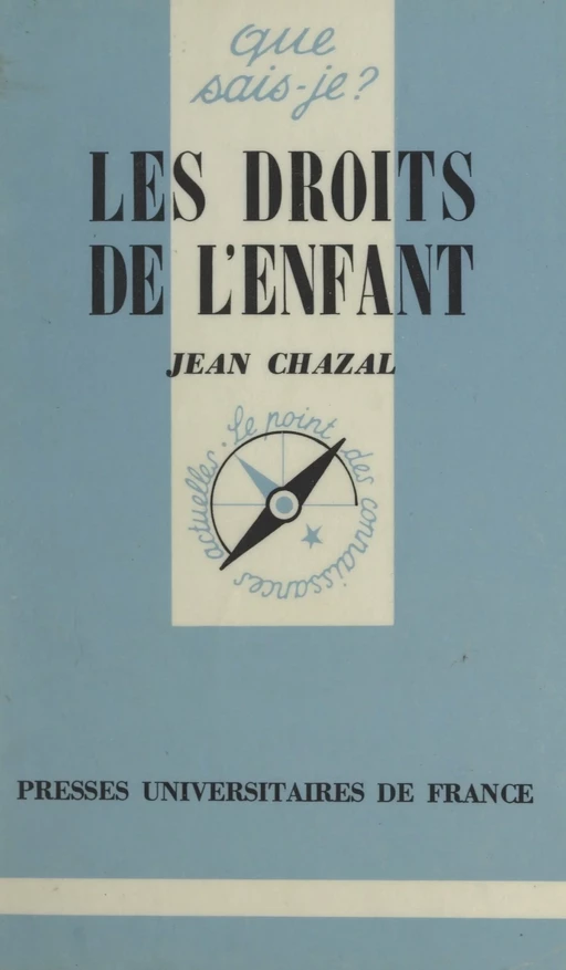 Les droits de l'enfant - Jean Chazal - Presses universitaires de France (réédition numérique FeniXX)