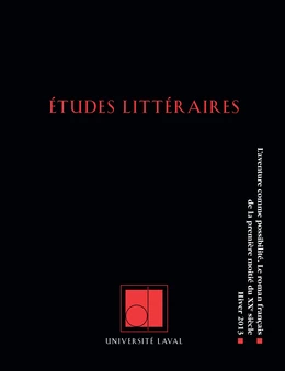 Études littéraires. Vol. 44  No. 1, Hiver 2013