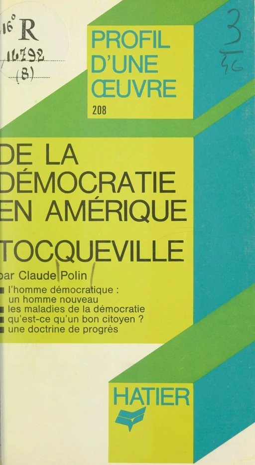 De la démocratie en Amérique, Tocqueville - Claude Polin - Hatier (réédition numérique FeniXX)