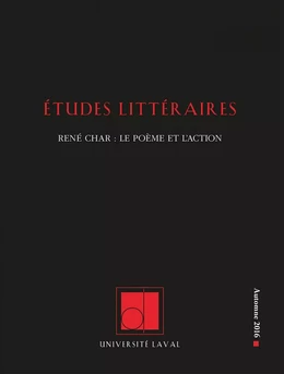 Études littéraires. Vol. 47, No 3. Automne 2016