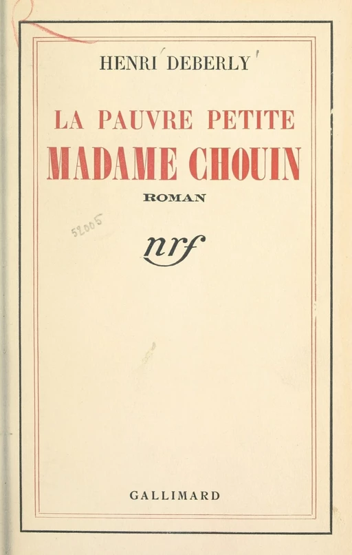 La pauvre petite Madame Chouin - Henri Deberly - Gallimard (réédition numérique FeniXX)