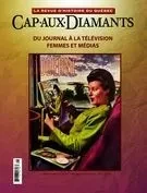 Cap-aux-Diamants. No. 125, Printemps 2016 - Yves Beauregard, ADRIEN RANNAUD, LILIANA RIZZUTO, Charlotte Biron, Ève Léger-Bélanger, Laurie Laplanche, Josette Brun, Marilou St-Pierre, J. Anderson, Alex Tremblay Lamarche, Denis Racine, Serge Pallascio, Annick Tremblay, Kim Gingras, Ariane Godbout, Pascal Huot, Yves Laberge, Johannie Cantin, René Laliberté, Jean-Nicolas de Surmont, Mario Béland, Jacques St-Pierre, François Droüin - Les Éditions Cap-aux-Diamants inc.