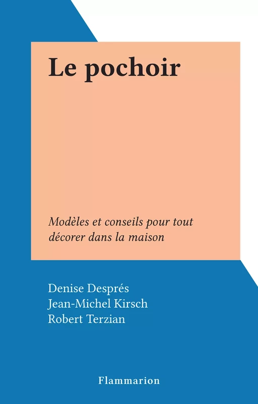 Le pochoir - Denise Després, Jean-Michel Kirsch - Flammarion (réédition numérique FeniXX)