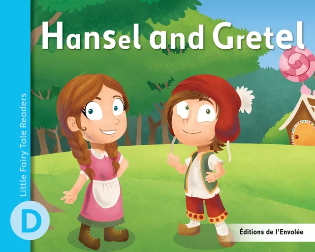 Hansel and Gretel - Léa Cullen-Robitaille - Éditions de l’Envolée