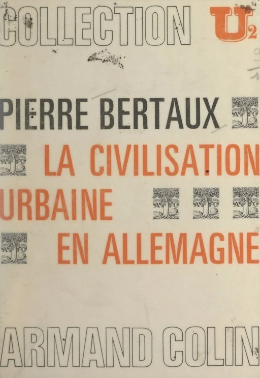 La civilisation urbaine en Allemagne - Pierre Bertaux - Armand Colin (réédition numérique FeniXX)