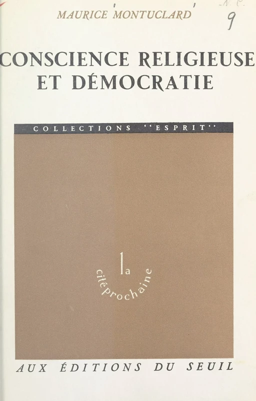 Conscience religieuse et démocratie - Maurice Montuclard - Seuil (réédition numérique FeniXX)