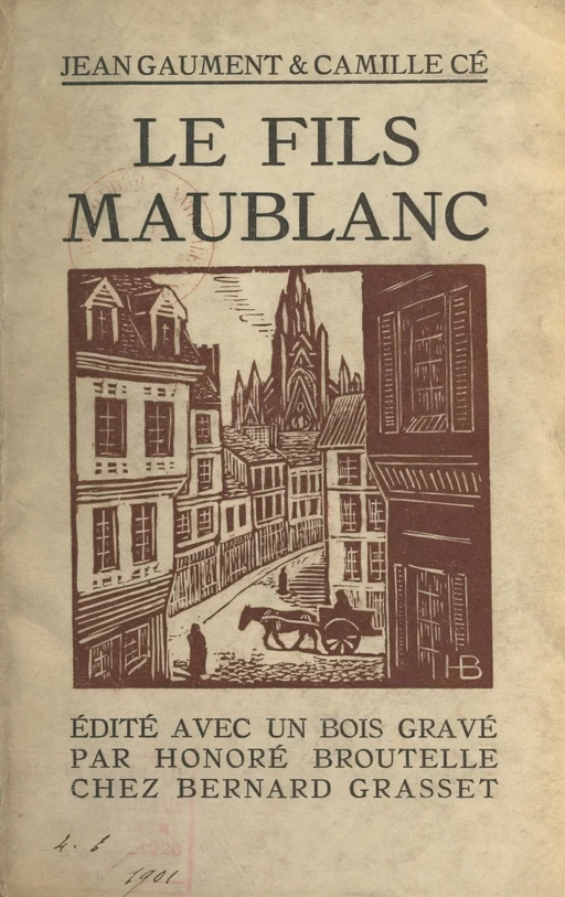 Le fils Maublanc - Camille Cé, Jean Gaument - Grasset (réédition numérique FeniXX)