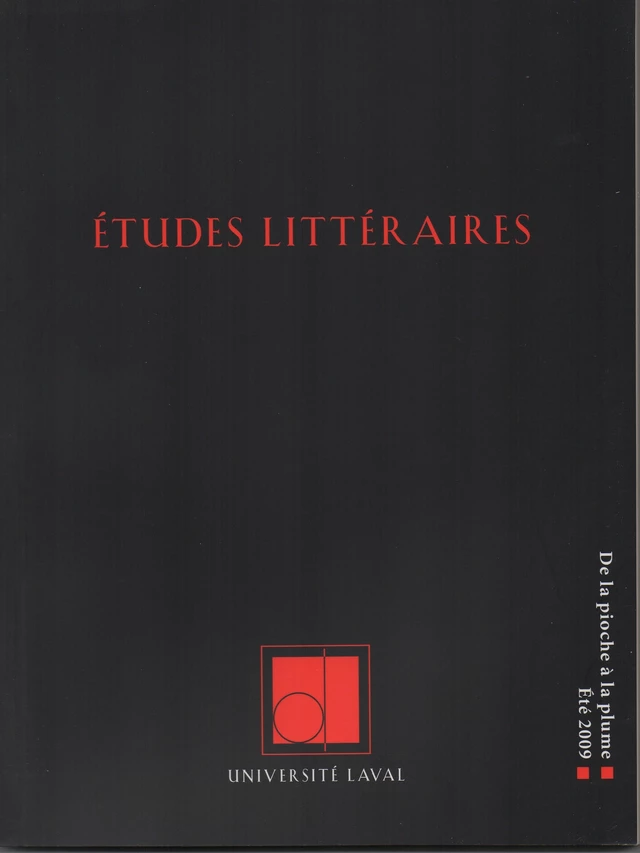 Études littéraires, volume 40, numéro 2, été 2009 - Isabelle Morlin, Catherine Parayre, Sylvain David, Marie-Josée Charest, Baptiste Franceschini, Sophie Pelletier, Delphine Rumeau, Michel Lacroix, David Vrydaghs, Jonathan Livernois - Département des littératures de l’Université Laval