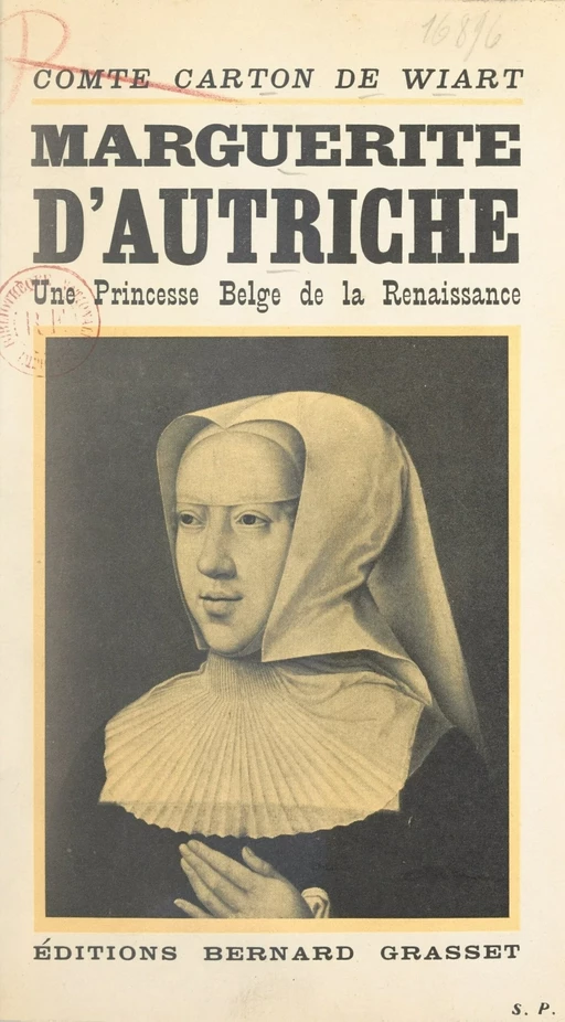 Marguerite d'Autriche -  Carton de Wiart - Grasset (réédition numérique FeniXX)